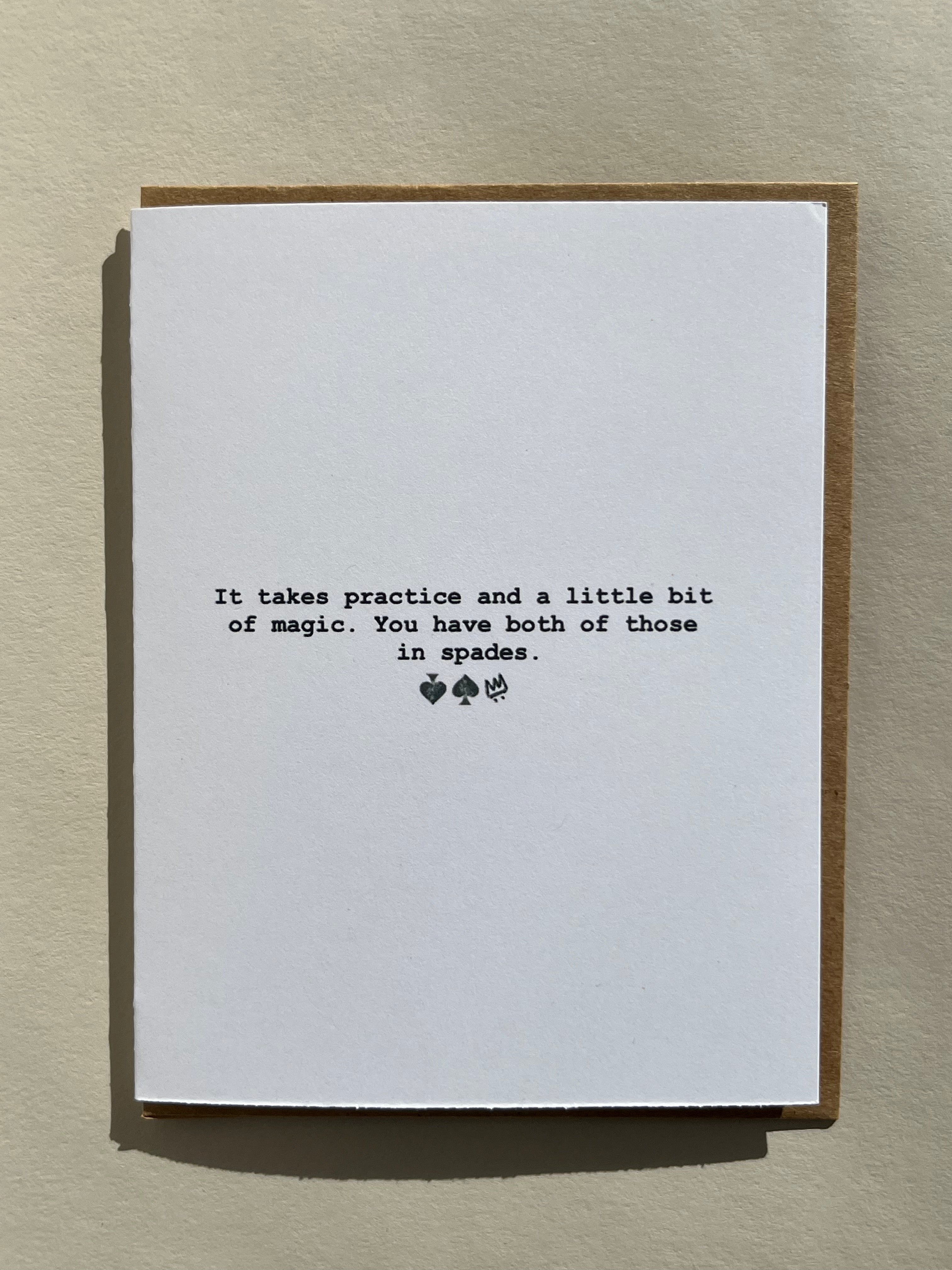 Practice and Magic in Spades